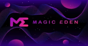 Magic Eden: Nền tảng NFT hàng đầu trên Solana và đa chuỗi